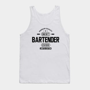 Bartender - Best Bartender Ever Tank Top